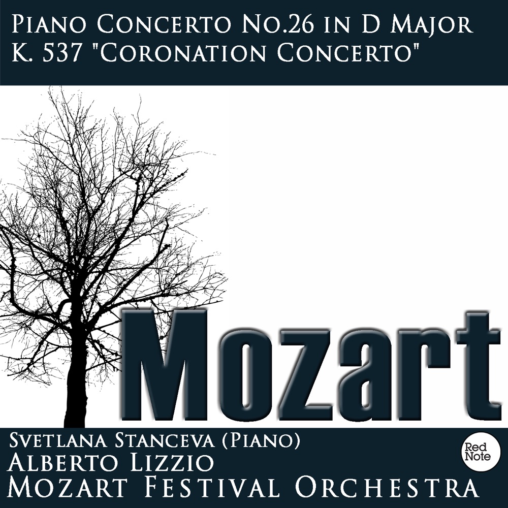 Обложка альбома «Mozart : Piano Concerto No.26 in D Major K. 537 "Coronation Concerto"» — Mozart Festival Orchestra & Alberto Lizzio