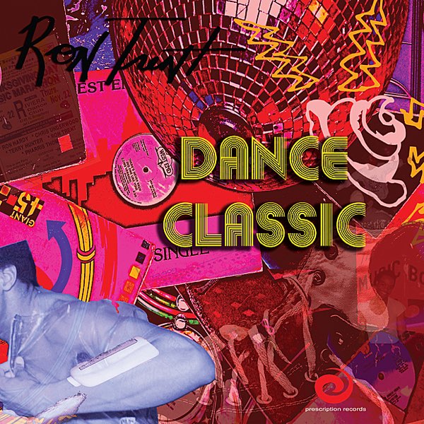ロン・トレント 『ダンス・クラシック』 Dance Classic - Album by Ron Trent - Apple Music
