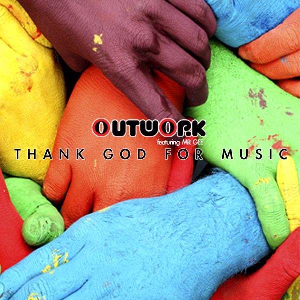 Обложка альбома «Thank God for Music (feat. Mr. Gee)» — Outwork