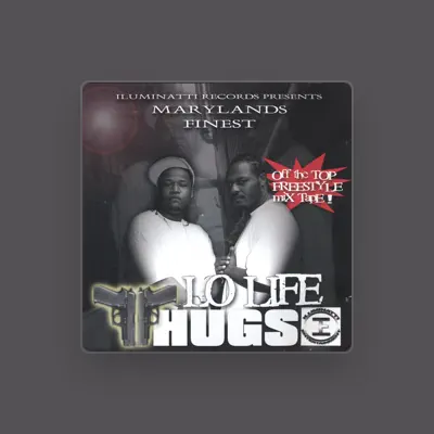 Listen to Lo Life Thugs, watch music videos, read bio, see tour dates & more!