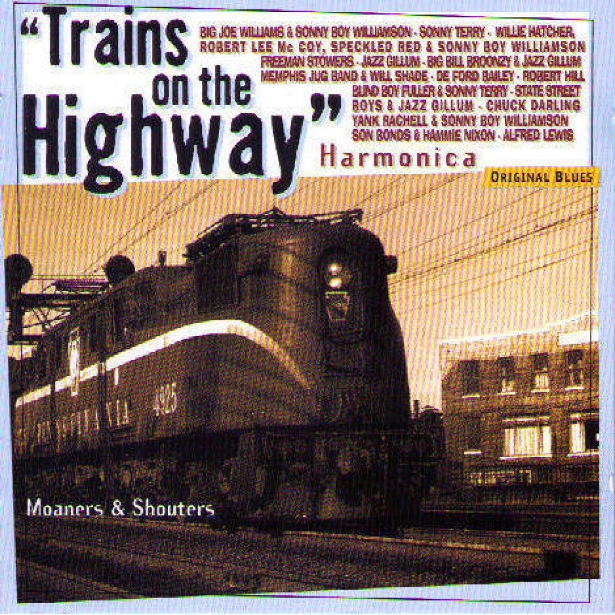 Trains On the Highway (Moaners & Shouters: Harmonica) - Album by Various  Artists - Apple Music