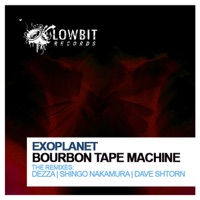 Bourbon Tape Machine (The Remixes) - Single - Exoplanet
