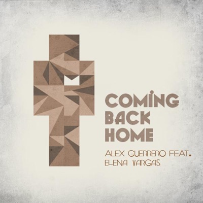 Coming Back Home (feat. Elena Vargas) - Single