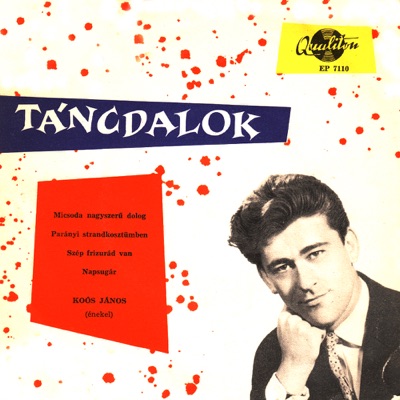 Táncdalok (Hungaroton Classics) - EP