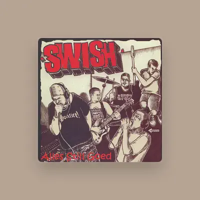 Listen to Swish, watch music videos, read bio, see tour dates & more!