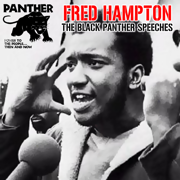 The Black Panther Speeches - Fred Hampton