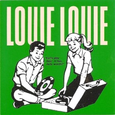 Kingsmen - Louie Louie