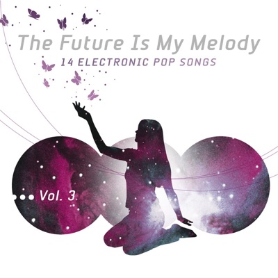 Elektrolux Presents: The Future Is My Melody, Vol. 3