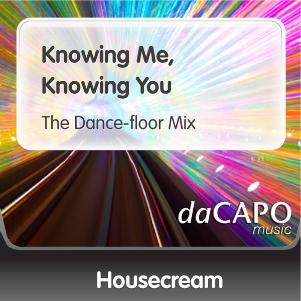 Knowing Me, Knowing You (The Dance Floor Mix) - Single