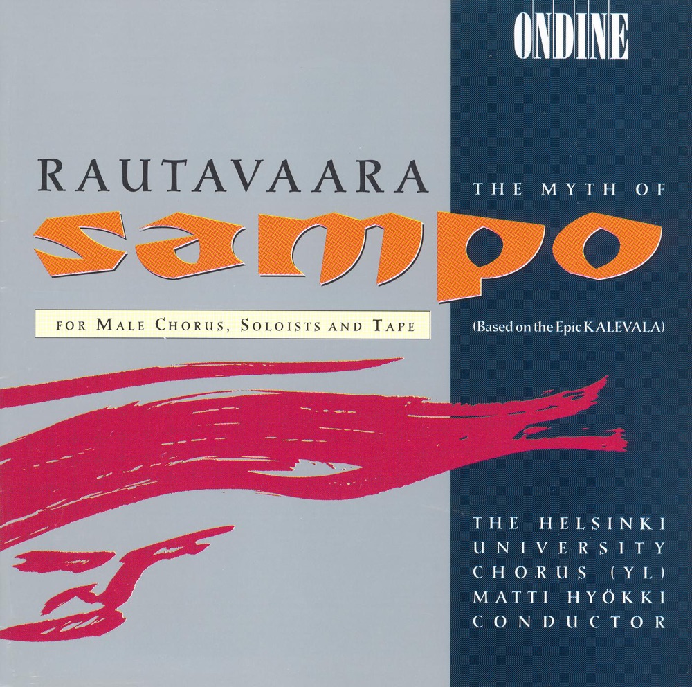 Обложка альбома «Rautavaara: Sammon Ryosto (The Myth of Sampo)» — Tom Nyman, Sauli Tiilikainen, Helsinki University Chorus, Einojuhani Rautavaara, Matti Hyökki, Antti Suhonen & Pasi Hyökki