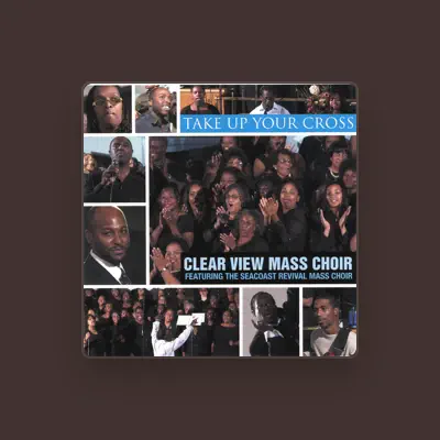 Listen to Clear View Mass Choir, watch music videos, read bio, see tour dates & more!
