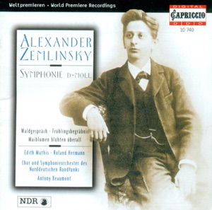 Zemlinsky: Symphony No. 2, Fruhlingsbegrabnis, Waldgesprach, Maiblumen Bluhten Uberall