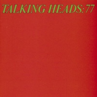 Talking Heads: 77 - Talking Heads