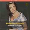 Great Singers - Kathleen Ferrier, Volume 1, Recordings 1945 - 1951