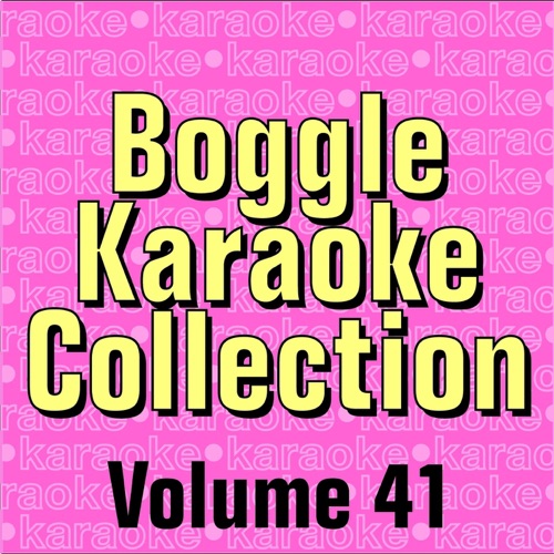 Boggle Karaoke Collection, Vol. 41