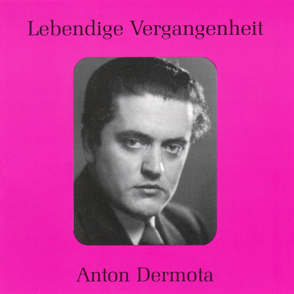 Обложка альбома «Lebendige Vergangenheit - Anton Dermota» — Anton Dermota