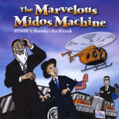 Cover art for Marvelous Midos Machine Episode 4 Shnooky's Bar Mitzvah by Abie Rotenberg