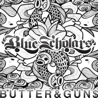Butter&Gun$ - EP - Blue Scholars