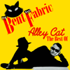 Alley Cat - Bent Fabric