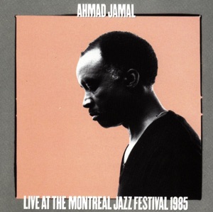 Live At the Montreal Jazz Festival 1985