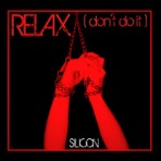 Relax (Don't Do It)