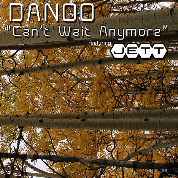 Cover of Can't Wait Anymore (Remixes) [feat. Jett] - Single