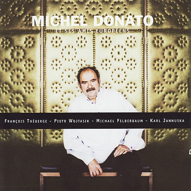 Обложка альбома «Michel Donato Et Ses Amis Européens» — Michel Donato