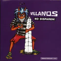 No Disparen! - Villanos