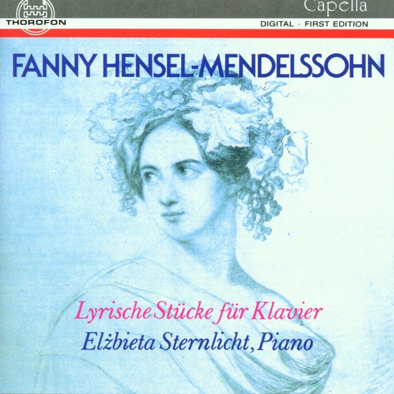 Hensel-Mendelssohn: Lyrische Stucke Fur Klavier