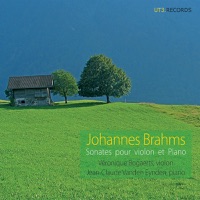Brahms: Violin Sonatas - Jean-Claude Vanden Eynden & Véronique Bogaerts
