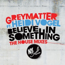 Believe In Something (Fanatix Remix) Greymatter
