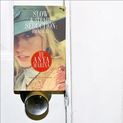 Listen to Slow & Steady Seduction: Phase II by Anya Marina