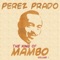 Sway (Quien Será) - Dámaso Pérez Prado & Rosemary Clooney lyrics