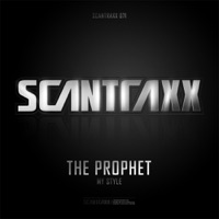 Scantraxx 071 - Single (The Prophet - My Style) - The Prophet