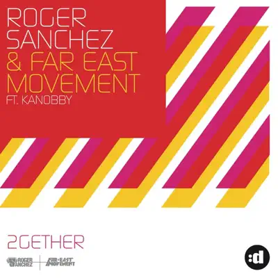 2Gether - Roger Sanchez