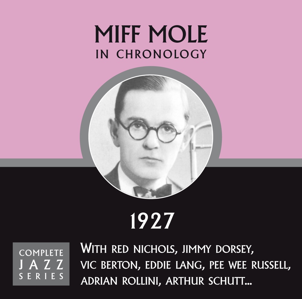 Обложка альбома «Complete Jazz Series 1927» — Miff Mole