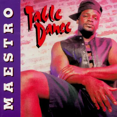 Ascolta 'Table Dance - EP' di Maestro