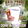 Hata Proof Records Presents... Dime & a Deuce