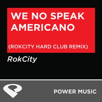 We No Speak Americano - Single