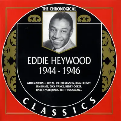 1944-1946 - Eddie Heywood 1944-1946 - Eddie Heywood