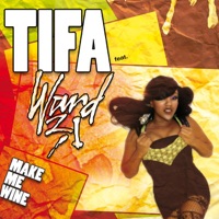 Make Me Wine Feat. Ward 21 - Single - Tifa