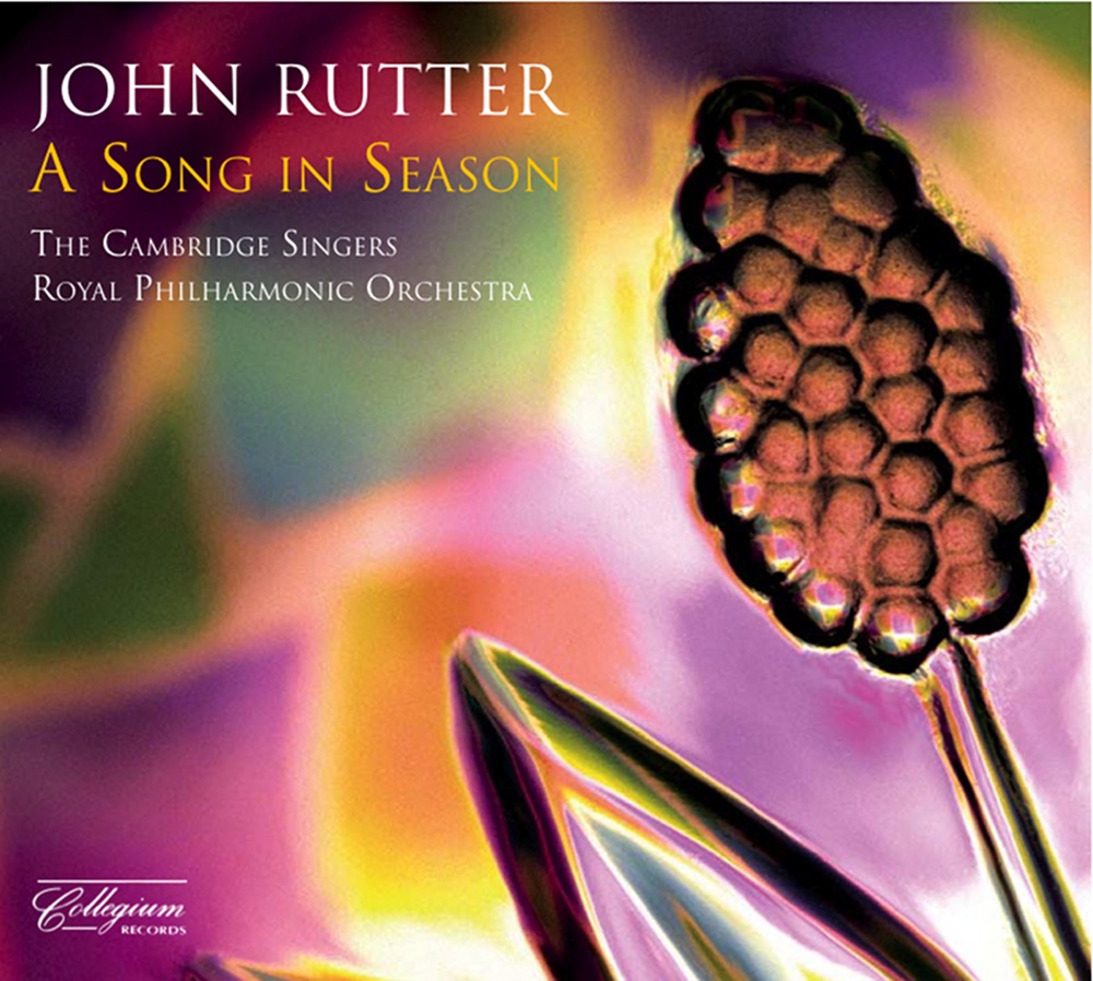 Обложка альбома «A Song in Season» — The Cambridge Singers & John Rutter