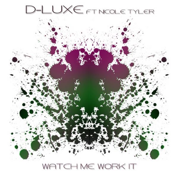 Watch Me Work It (feat. Nicole Tyler)
