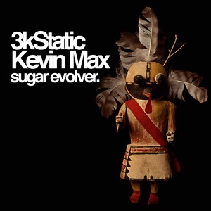 Sugar Evolver (feat. Kevin Max) [Single Mix]