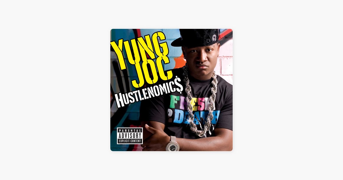 Hustlenomics - Album by Yung Joc - Apple Music