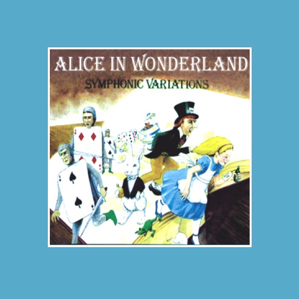 Alice In Wonderland (Symphonic Variations)