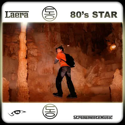 Listen to 80's Star by Laera
