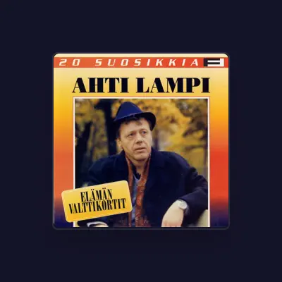 Listen to Ahti Lampi, watch music videos, read bio, see tour dates & more!