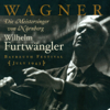 Die Meistersinger von Nurnberg (The Mastersingers of Nuremberg): Act II Scene 2: Lass seh'n, ob Meister Sachs zu Haus? - Erich Pina, Wilhelm Furtwängler, Bayreuth Festival Chorus, Bayreuth Festival Orchestra, Maria Muller, Erich Zimmermann, Fritz Krenn, Karl Krollmann, Herbert Gosebruch, Alfred Dome, Benno Arnold, Franz Sauer, Gerhard Witting, Max Lorenz, Camilla Kallab, Helmut Fehn, Gustav Rodin, Josef Greindl, Eugen Fuchs & Jaro Prohaska