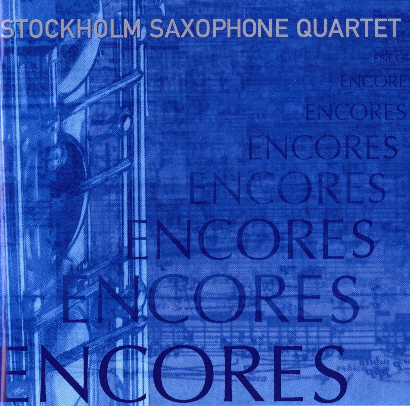 Encores by The Stockholm Saxophone Quartet, Eva Runefelt & Jörgen Pettersson album cover